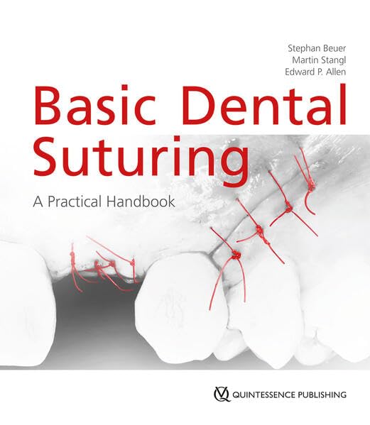 Basic Dental Suturing: A Practical Handbook (PDF+VIDEOS)