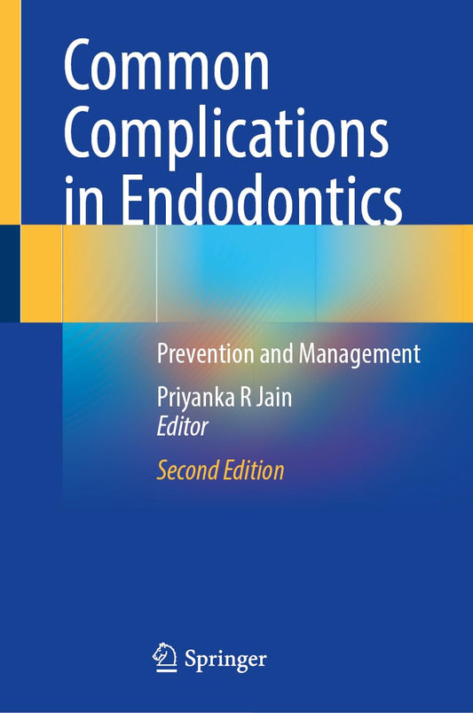 Common Complications in Endodontics: Prevention and Management, 2nd Edition (PDF)