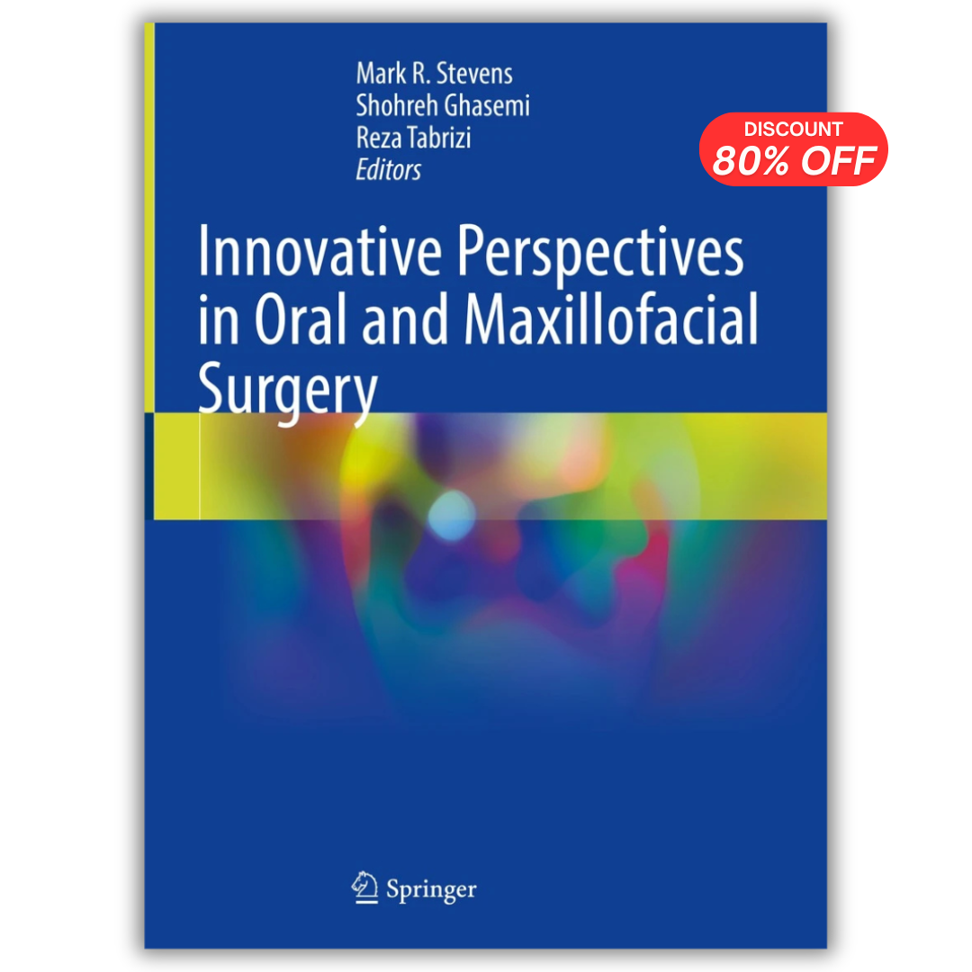 Innovative Perspectives in Oral and Maxillofacial Surgery