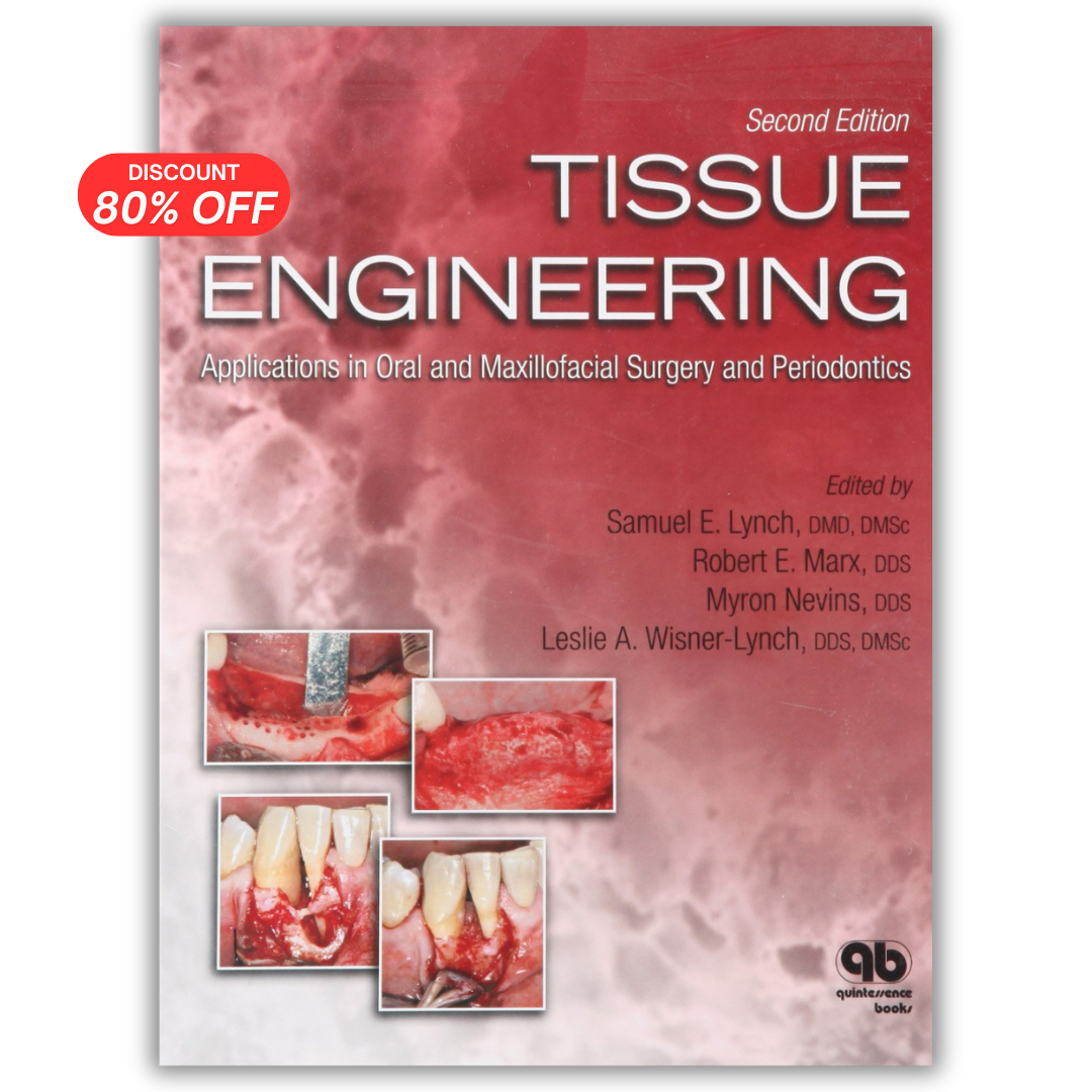 Tissue Engineering: Applications in Oral and Maxillofacial Surgery and Periodontics, 2nd Edition