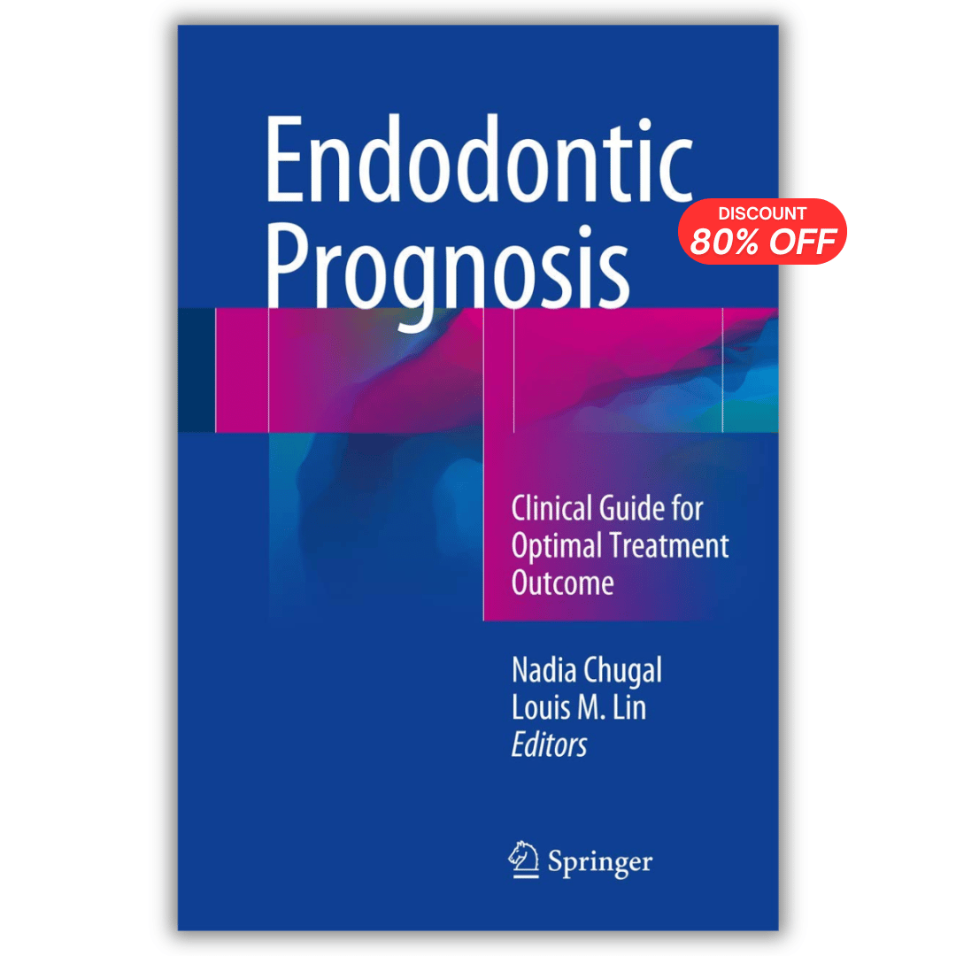 Endodontic Prognosis: Clinical Guide for Optimal Treatment Outcome