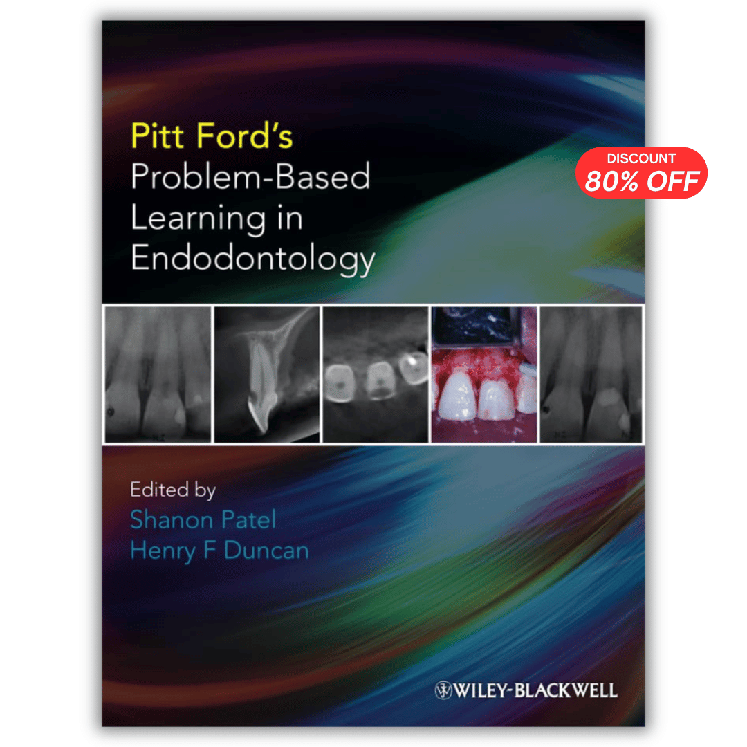 Pitt Ford’s Problem-Based Learning in Endodontology