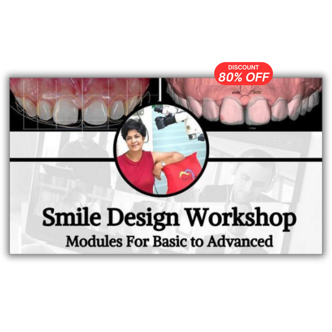 Smile Design Workshop, Modules for Basic to Advanced