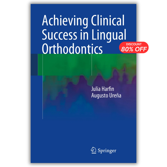 Achieving Clinical Success in Lingual Orthodontics (PDF)