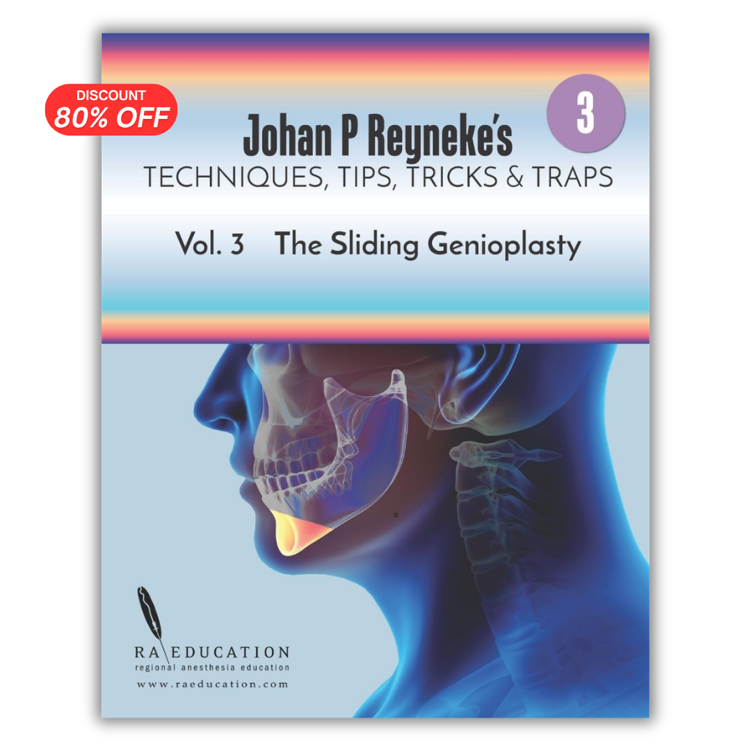 Johan P. Reyneke’s Techniques, Tips, Tricks & Traps Vol 3:The Le Fort I Maxillary Osteotomy