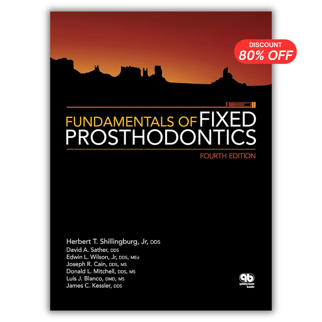 Fundamentals of Fixed Prosthodontics, 4th Edition