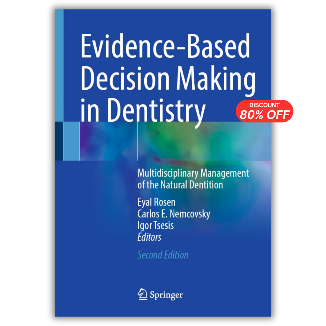 Evidence-Based Decision Making in Dentistry 2nd Edition
