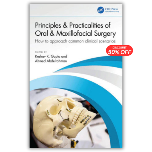 Principles and Practicalities of Oral & Maxillofacial Surgery: How to approach common clinical scenarios (Original PDF from Publisher)