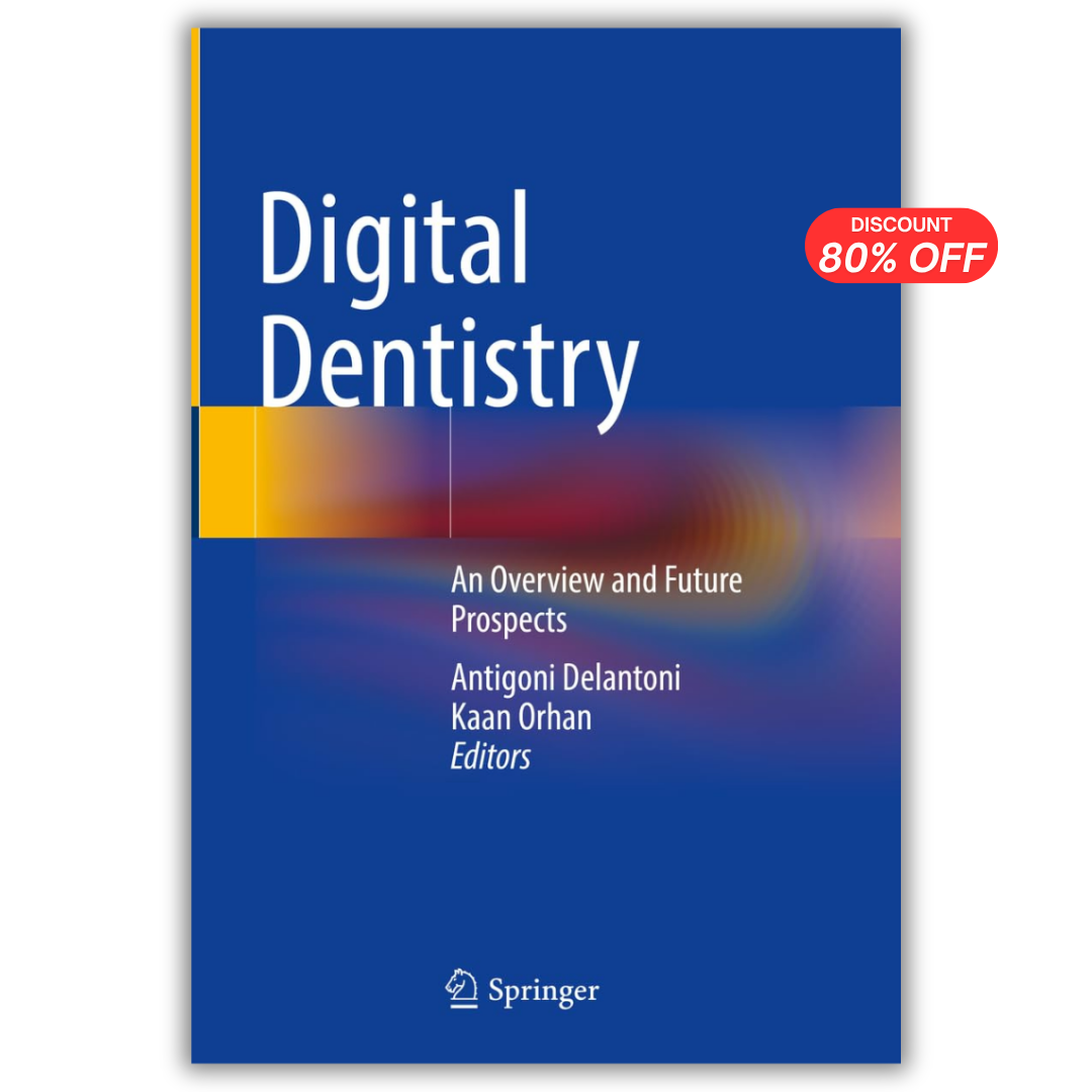 Digital Dentistry An Overview and Future Prospects
