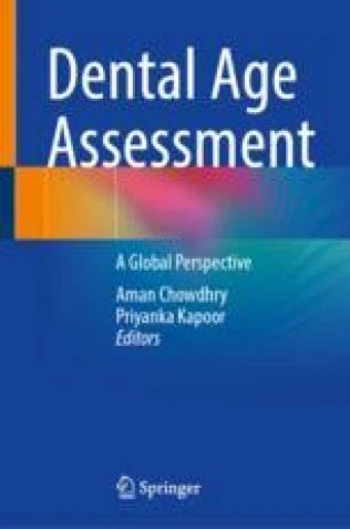 Dental Age Assessment A Global Perspective