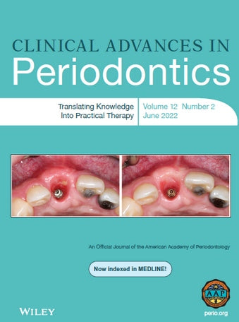 Clinical Advances in Periodontics, Journal Archive (2011 – 2025)