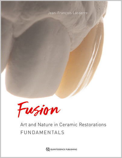 Fusion: Art and Nature in Ceramic Restorations, 2 Volumes (PDF)
