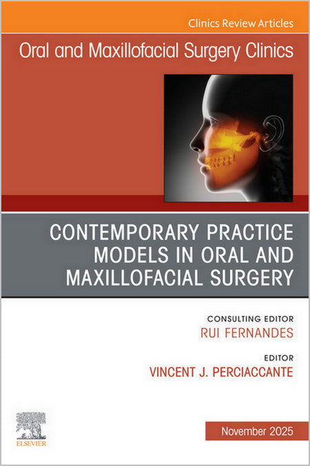 Oral and Maxillofacial Surgery Clinics of North America, Journal Archive (2005 -2025)