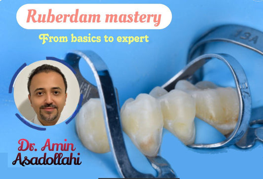 Rubber Dam Mastery in Dentistry: From Basics to Expert